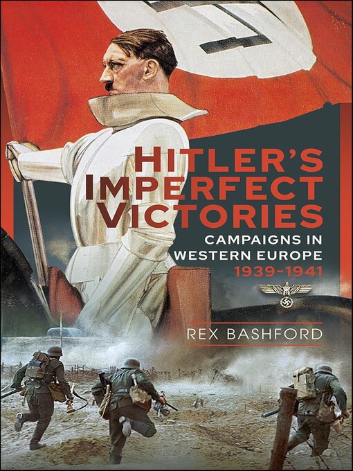 Title details for Hitler's Imperfect Victories by Rex Bashford - Available